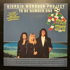 Giorgio Moroder Project - To Be Number One (Германия 1990г.)